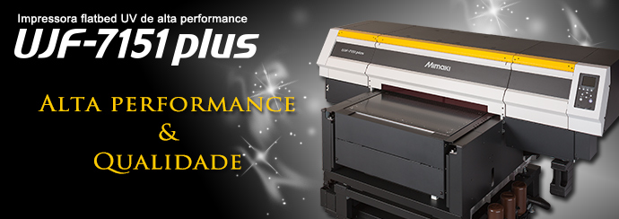 UJF-7151 plusII | Produtos | MIMAKI DO BRASIL COMÉRCIO E