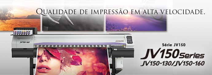 JV150 Series | Produtos | MIMAKI DO BRASIL COMÉRCIO E IMPORTAÇÃO LTDA