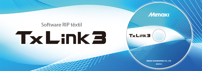 TxLink3 | Software | MIMAKI DO BRASIL COMÉRCIO E IMPORTAÇÃO LTDA