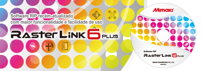 RasterLink6Plus | Software | MIMAKI DO BRASIL COMÉRCIO E